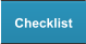 Checklist