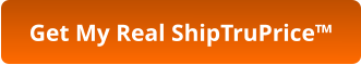 Get My Real ShipTruPrice™